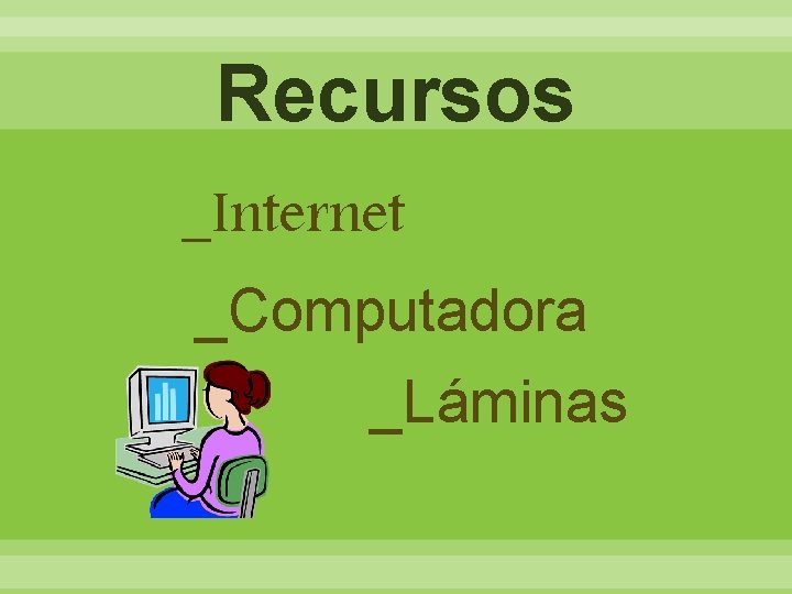 Recursos _Internet _Computadora _Láminas 