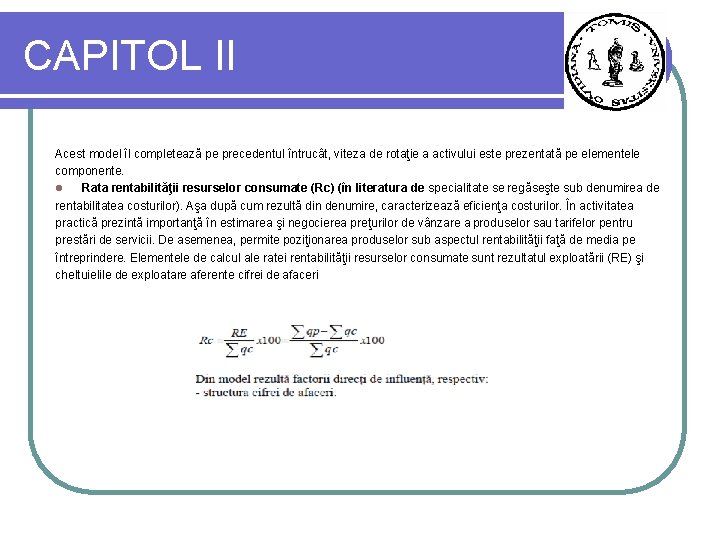 CAPITOL II Acest model îl completează pe precedentul întrucât, viteza de rotaţie a activului