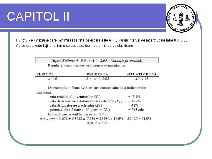 CAPITOL II Punctul de inflexiune care minimizează rata de eroare este A = 0,