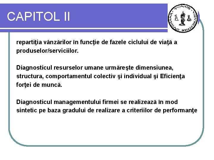 CAPITOL II repartiţia vânzărilor în funcţie de fazele ciclului de viaţă a produselor/serviciilor. Diagnosticul