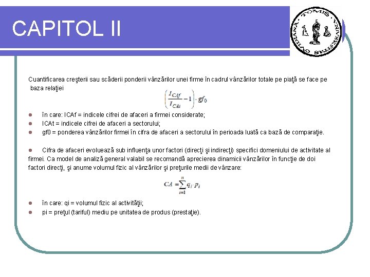 CAPITOL II Cuantificarea creşterii sau scăderii ponderii vânzărilor unei firme în cadrul vânzărilor totale