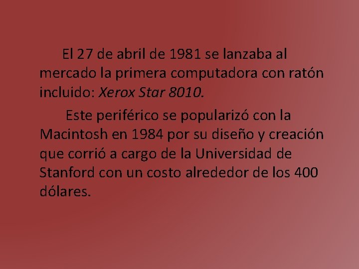 El 27 de abril de 1981 se lanzaba al mercado la primera computadora con