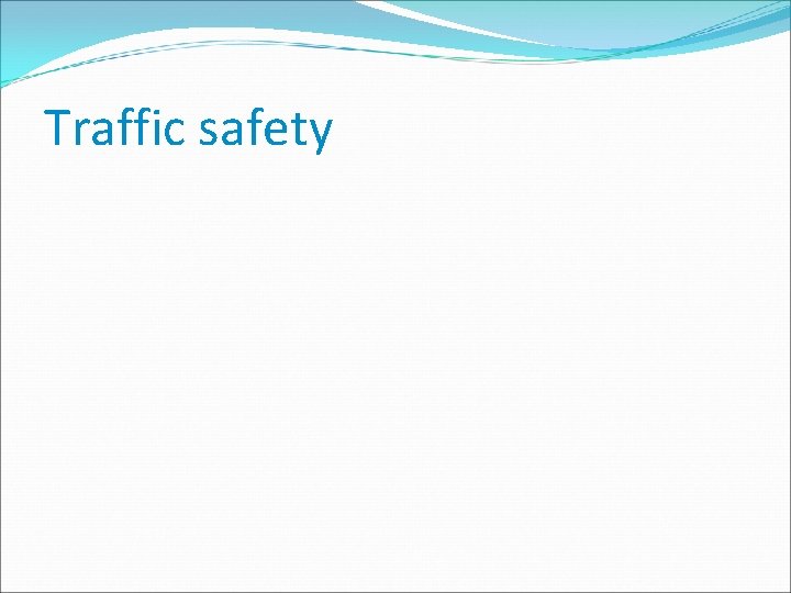 Traffic safety 