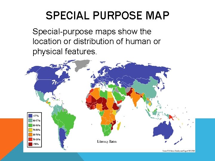 SPECIAL PURPOSE MAP Special-purpose maps show the location or distribution of human or physical