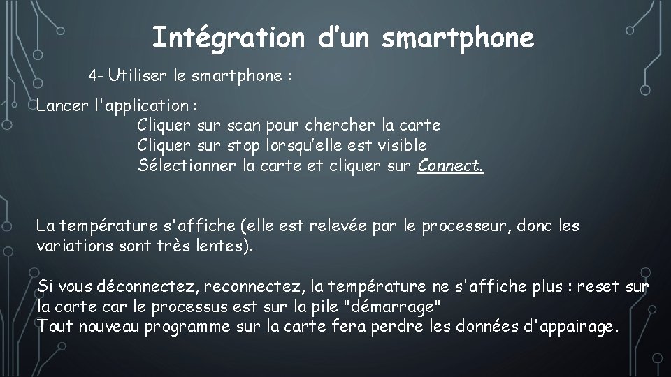 Intégration d’un smartphone 4 - Utiliser le smartphone : Lancer l'application : Cliquer sur
