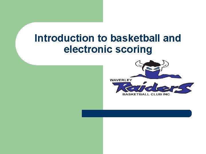 Introduction to basketball and electronic scoring 