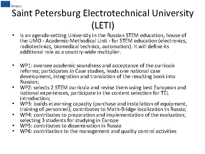 Saint Petersburg Electrotechnical University (LETI) • Is an agenda-setting University in the Russian STEM