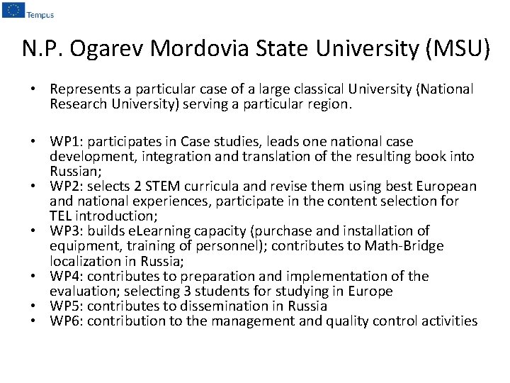 N. P. Ogarev Mordovia State University (MSU) • Represents a particular case of a