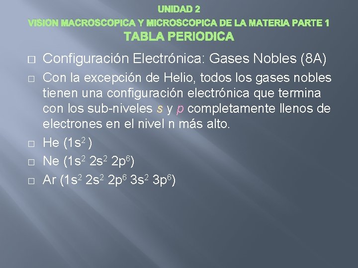 UNIDAD 2 VISION MACROSCOPICA Y MICROSCOPICA DE LA MATERIA PARTE 1 � � �