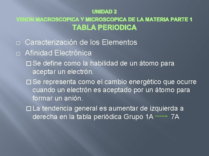 UNIDAD 2 VISION MACROSCOPICA Y MICROSCOPICA DE LA MATERIA PARTE 1 � � Caracterización