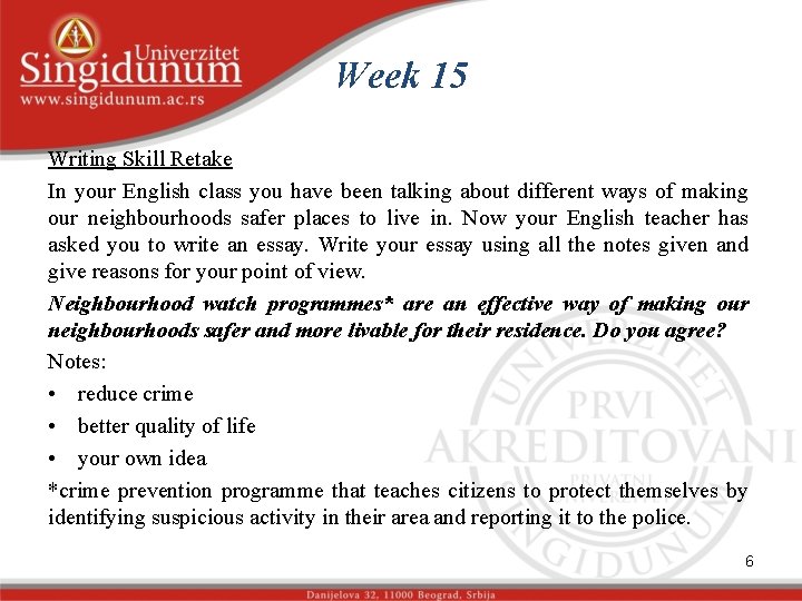 Week 15 Writing Skill Retake In your English class you have been talking about