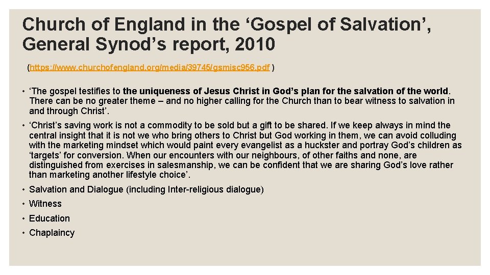 Church of England in the ‘Gospel of Salvation’, General Synod’s report, 2010 (https: //www.