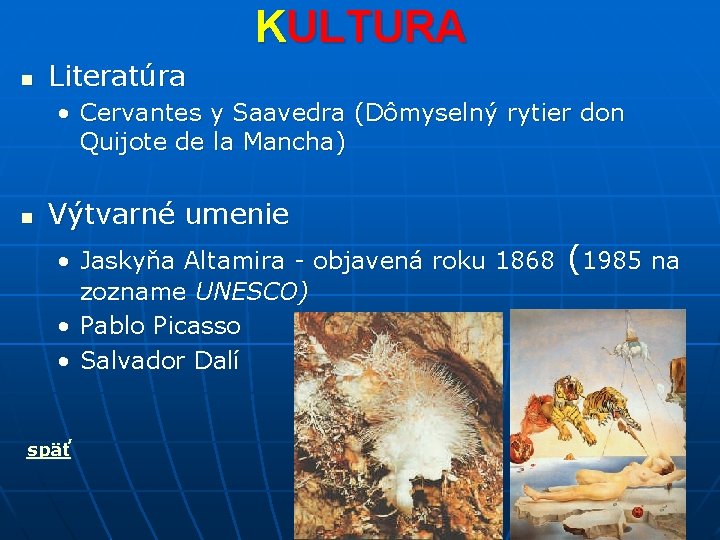 KULTURA n Literatúra • Cervantes y Saavedra (Dômyselný rytier don Quijote de la Mancha)