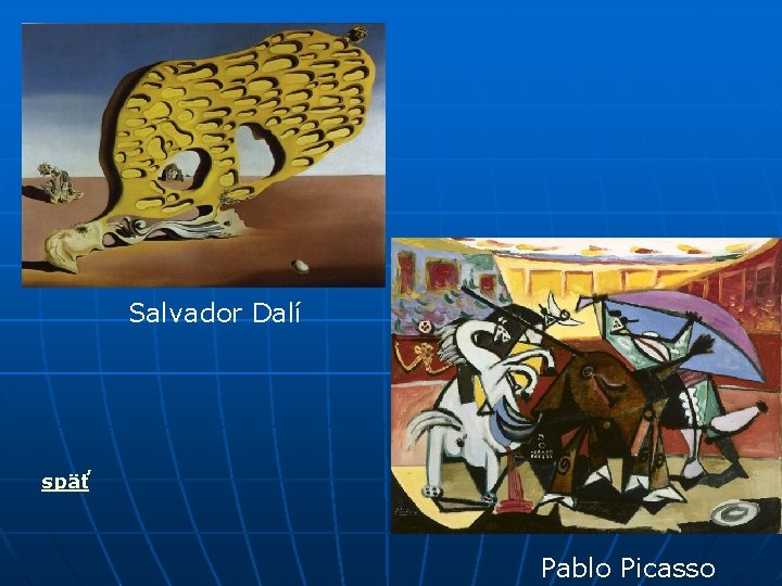 Salvador Dalí späť Pablo Picasso 