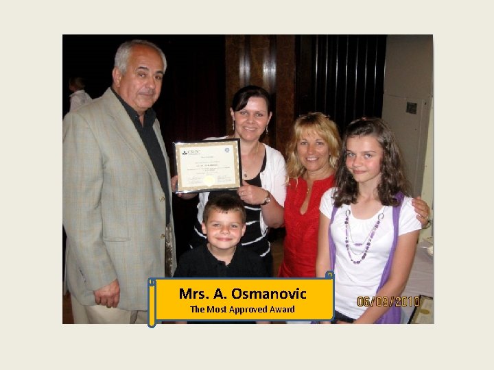 Mrs. A. Osmanovic The Most Approved Award 