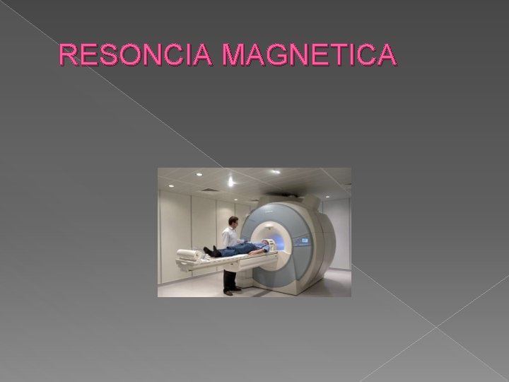 RESONCIA MAGNETICA 