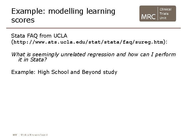 Example: modelling learning scores Stata FAQ from UCLA (http: //www. ats. ucla. edu/stata/faq/sureg. htm): Example: modelling learning scores Stata FAQ from UCLA (http: //www. ats. ucla. edu/stata/faq/sureg. htm):