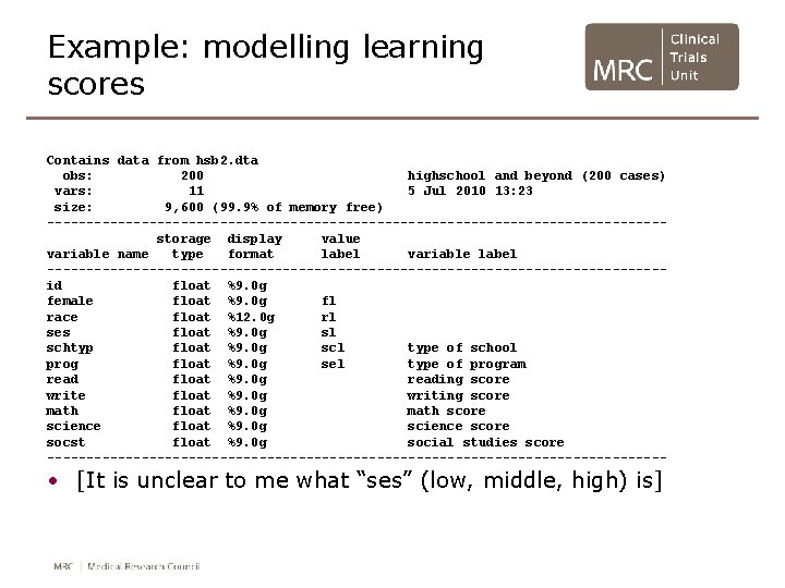 Example: modelling learning scores Contains data from hsb 2. dta obs: 200 highschool and Example: modelling learning scores Contains data from hsb 2. dta obs: 200 highschool and