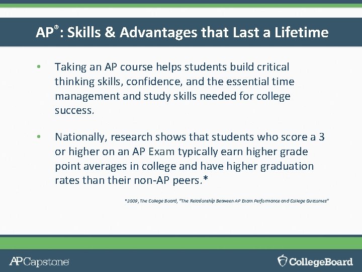 AP®: Skills & Advantages that Last a Lifetime • Taking an AP course helps