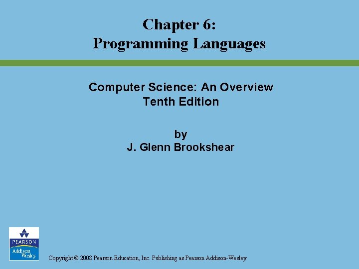 Chapter 6 Programming Languages Computer Science An Overview