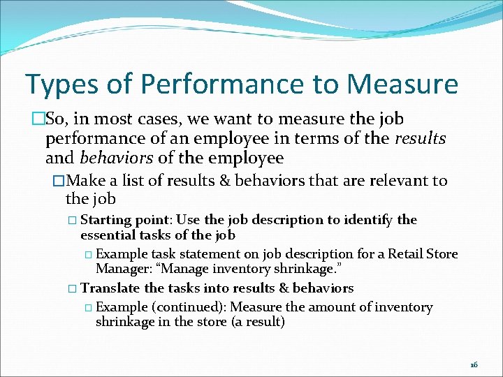 Types of Performance to Measure �So, in most cases, we want to measure the Types of Performance to Measure �So, in most cases, we want to measure the