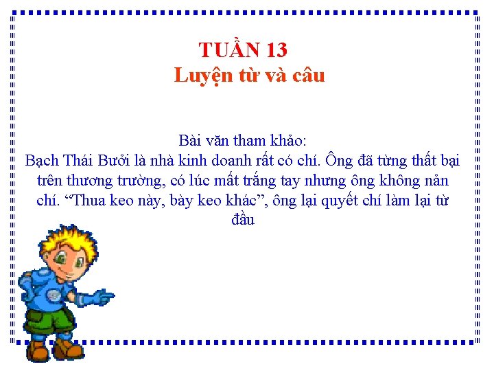 TUẦN 13 Luyện từ và câu Bài văn tham khảo: Bạch Thái Bưởi là