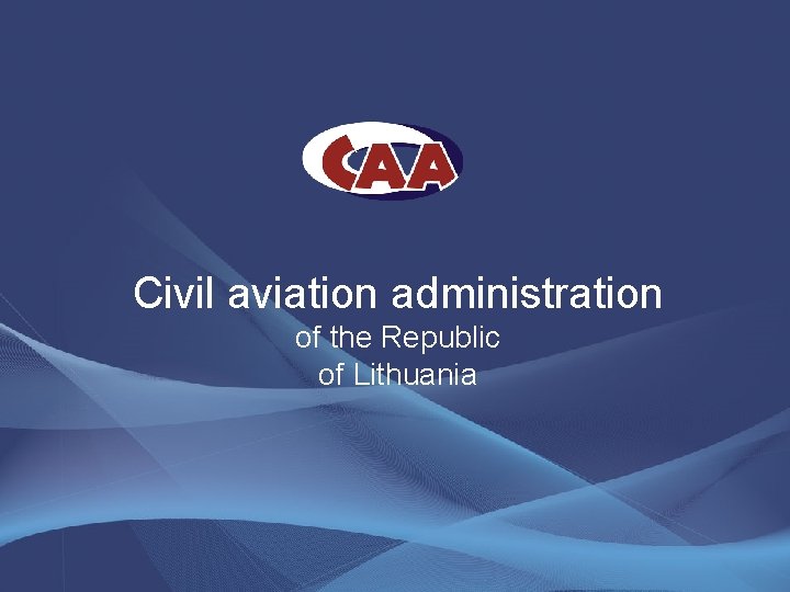 Civil aviation administration of the Republic of Lithuania 