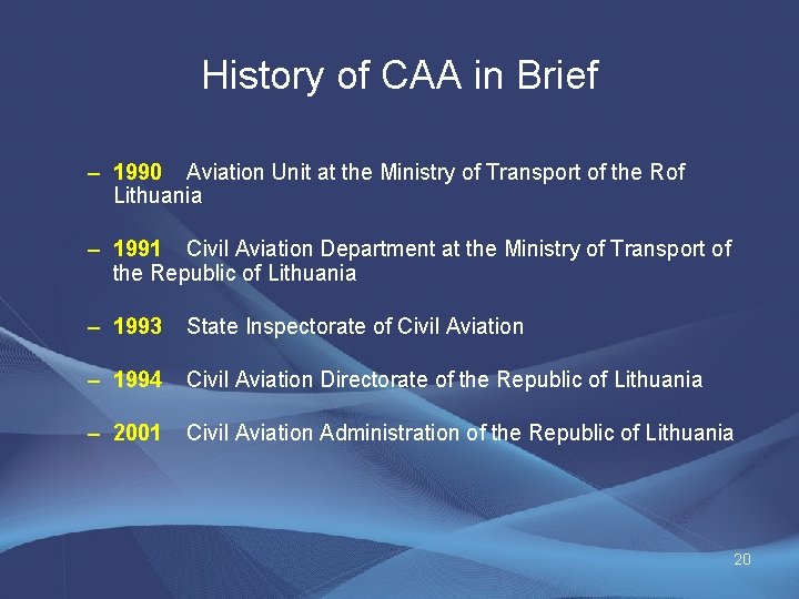 History of CAA in Brief – 1990 Aviation Unit at the Ministry of Transport