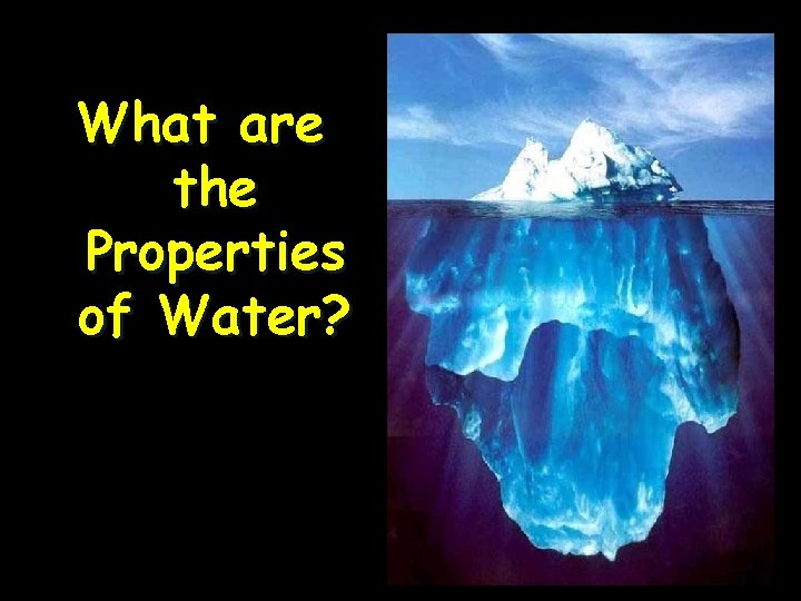 What are the Properties of Water? 