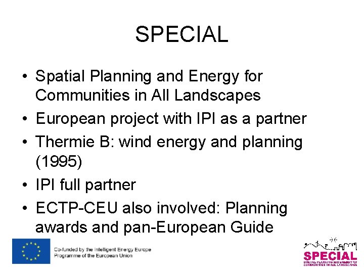 SPECIAL • Spatial Planning and Energy for Communities in All Landscapes • European project