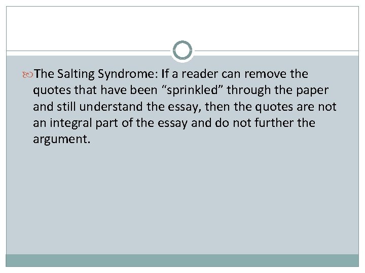  The Salting Syndrome: If a reader can remove the quotes that have been