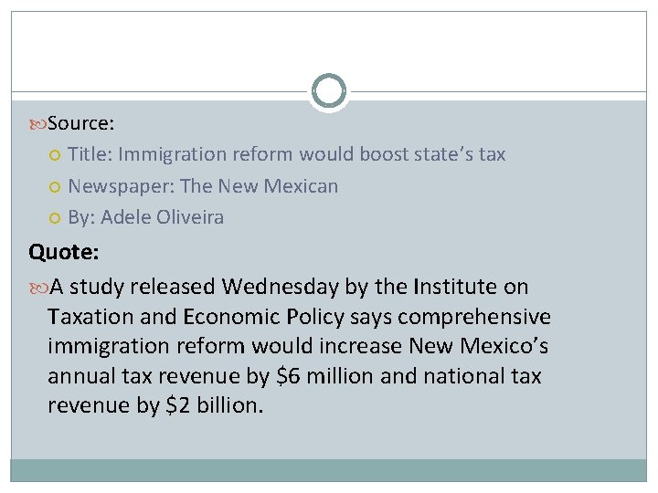  Source: Title: Immigration reform would boost state’s tax Newspaper: The New Mexican By: