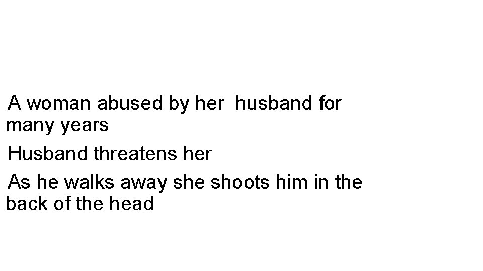 A woman abused by her husband for many years Husband threatens her As he A woman abused by her husband for many years Husband threatens her As he