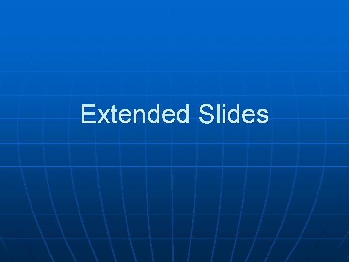 Extended Slides 