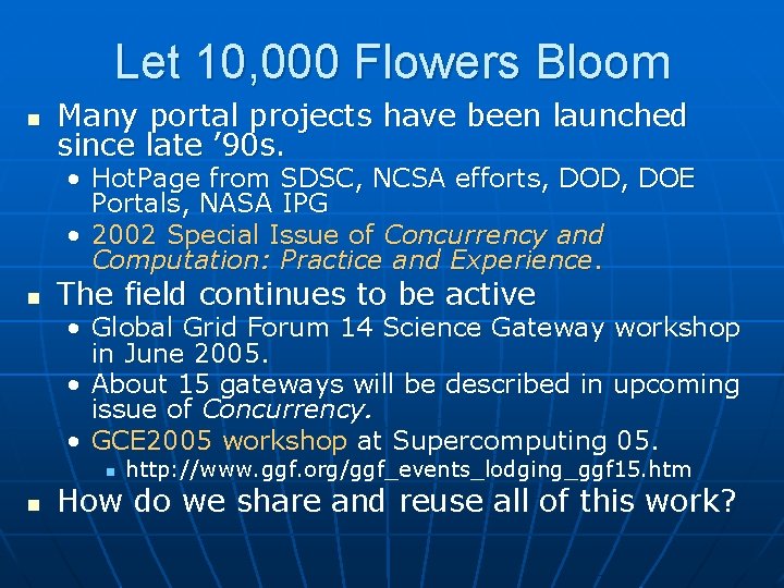 Let 10, 000 Flowers Bloom n Many portal projects have been launched since late
