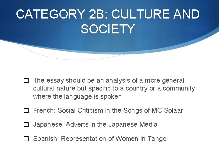 CATEGORY 2 B: CULTURE AND SOCIETY : Essays of a general cultural nature based