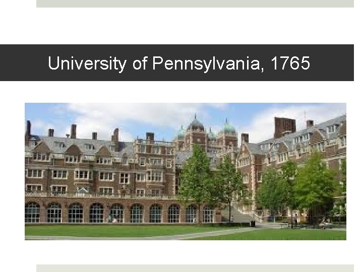 University of Pennsylvania, 1765 
