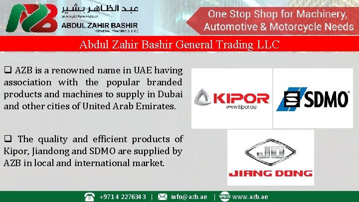 Abdul Zahir Bashir General Trading LLC q AZB is a renowned name in UAE
