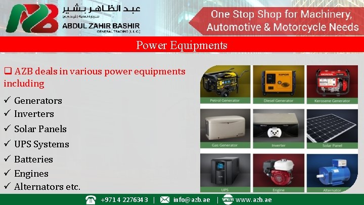 Power Equipments q AZB deals in various power equipments including ü Generators ü Inverters