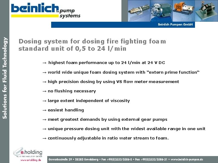 Dosing system for dosing fire fighting foam standard unit of 0, 5 to 24
