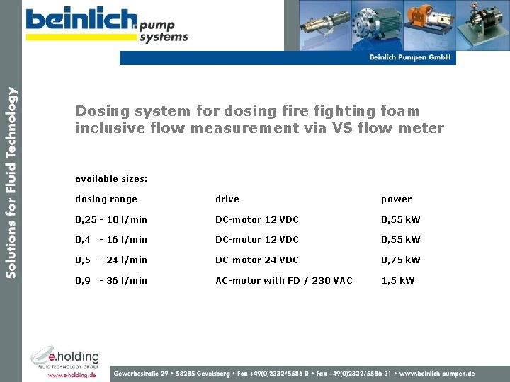 Dosing system for dosing fire fighting foam inclusive flow measurement via VS flow meter