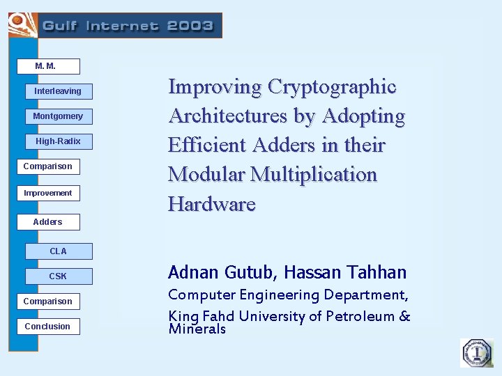 M. M. Interleaving Montgomery High-Radix Comparison Improvement Improving Cryptographic Architectures by Adopting Efficient Adders