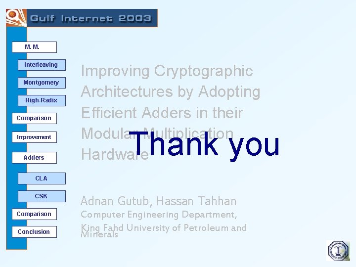 The End M. M. Interleaving Montgomery High-Radix Comparison Improvement Adders Improving Cryptographic Architectures by