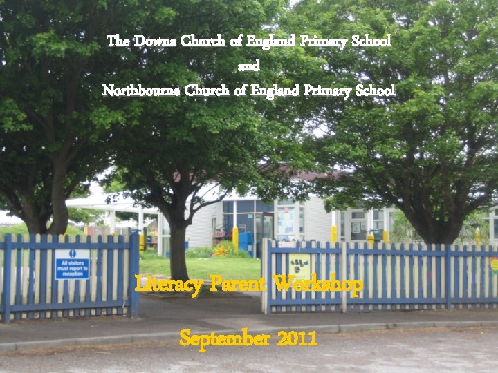 The Downs Church of England Primary School and Northbourne Church of England Primary School