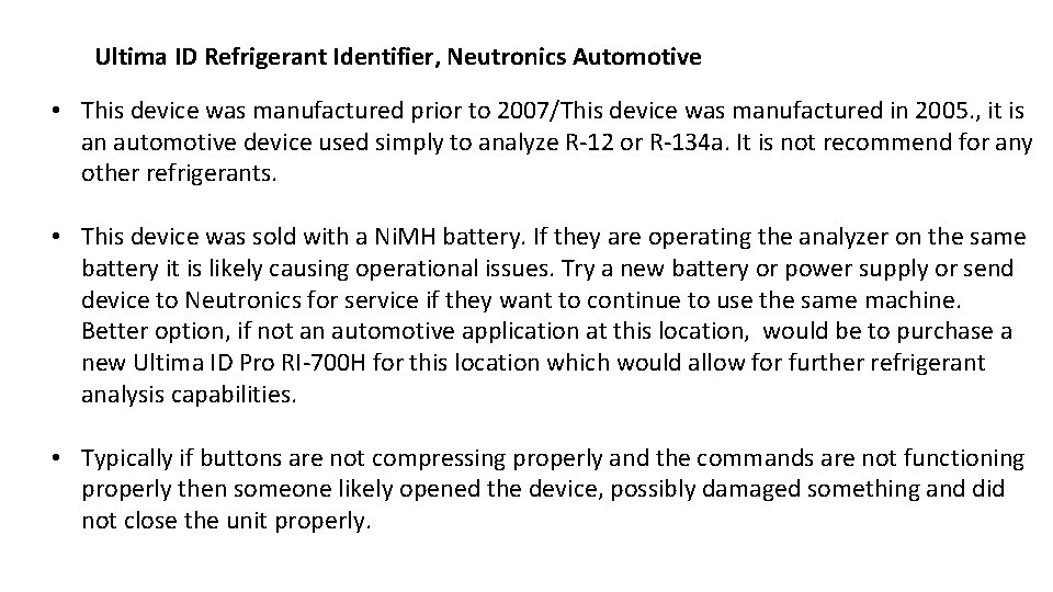 Ultima ID Refrigerant Identifier, Neutronics Automotive • This device was manufactured prior to 2007/This Ultima ID Refrigerant Identifier, Neutronics Automotive • This device was manufactured prior to 2007/This