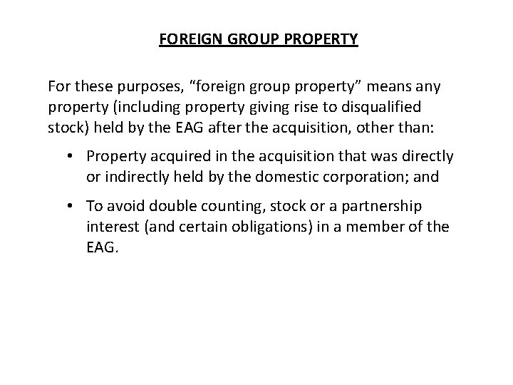 FOREIGN GROUP PROPERTY For these purposes, “foreign group property” means any property (including property FOREIGN GROUP PROPERTY For these purposes, “foreign group property” means any property (including property