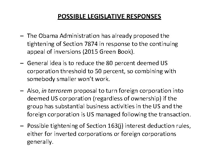 POSSIBLE LEGISLATIVE RESPONSES – The Obama Administration has already proposed the tightening of Section POSSIBLE LEGISLATIVE RESPONSES – The Obama Administration has already proposed the tightening of Section
