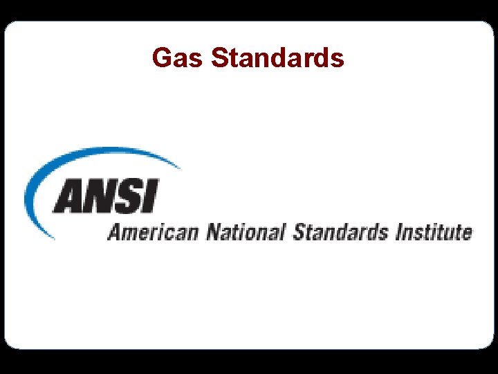 Gas Standards 