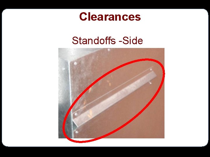 Clearances Standoffs -Side 