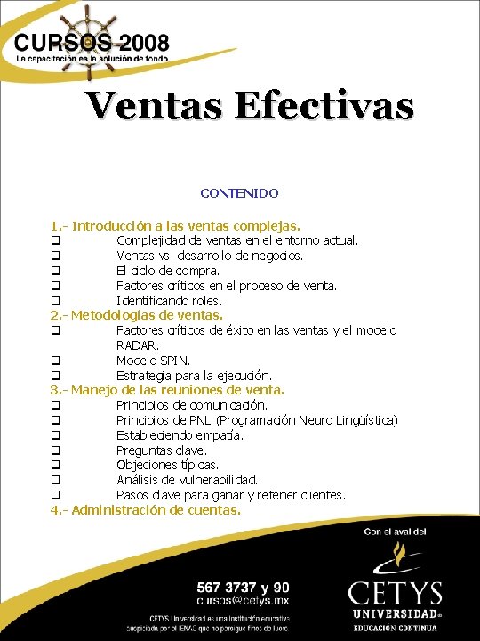 Ventas Efectivas CONTENIDO 1. - Introducción a las ventas complejas. q Complejidad de ventas